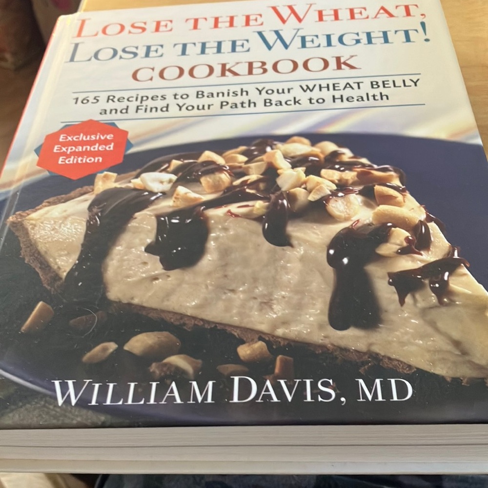 Lose the Wheat, Lose the Weight! Cookbook